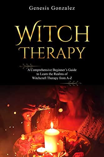 Witchcraft Therapy for Emotional Healing: Uncover the Mystical Path to Inner Peace